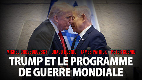 TRUMP ET LE PROGRAMME DE GUERRE MONDIALE - GLOBAL RESEARCH