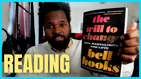 Reading: Chapter 9 Part 1 of The Will To Change