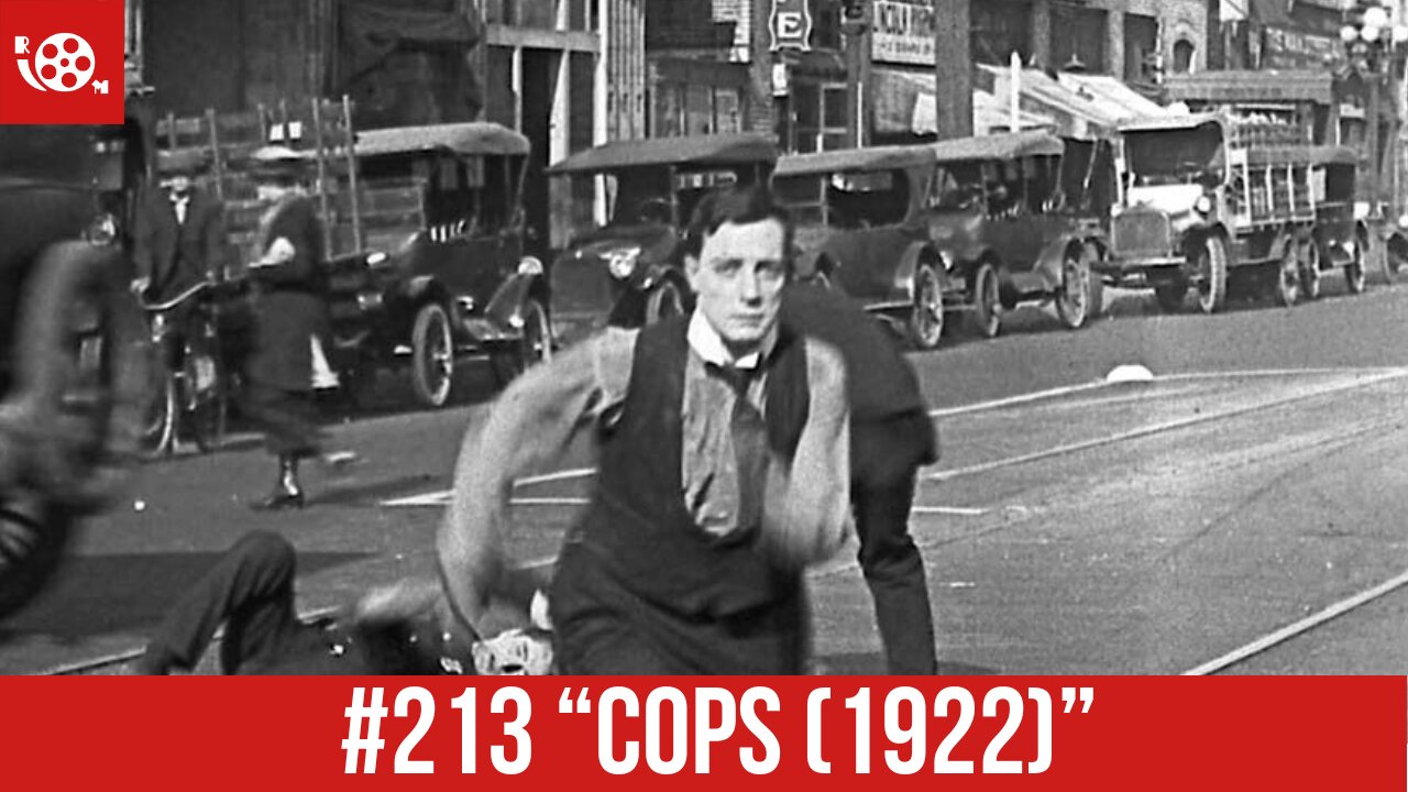 #213 "Cops! (1922)" Review