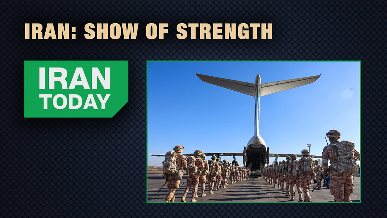 Iran Today: Show of strength