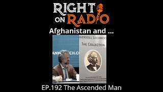 Right On Radio Episode #192 - Afghanistan and the Ascended Man (August 2021)
