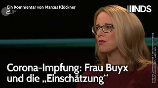 Corona-Impfung: Frau Buyx und die „Einschätzung“ | Marcus Klöckner | NDS-Podcast