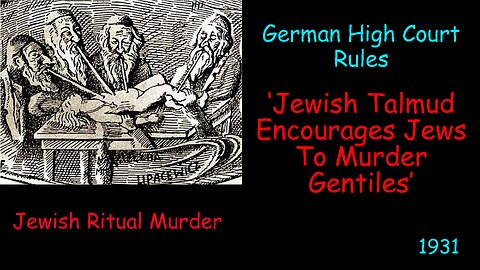 German High Court Rules Jewish Talmud Encourages Jews To Murder Gentiles 1931