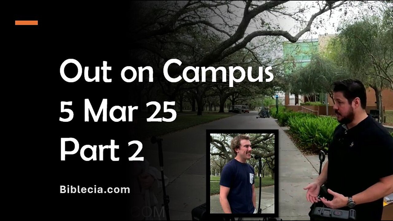 Out on Campus. 5 Mar 25. Part 2