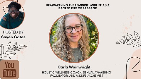 Reawakening the Feminine: Midlife as a Sacred Rite of Passage