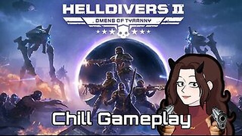 Fighting more Illuminate! Helldivers 2 Funny/Chill Gameplay