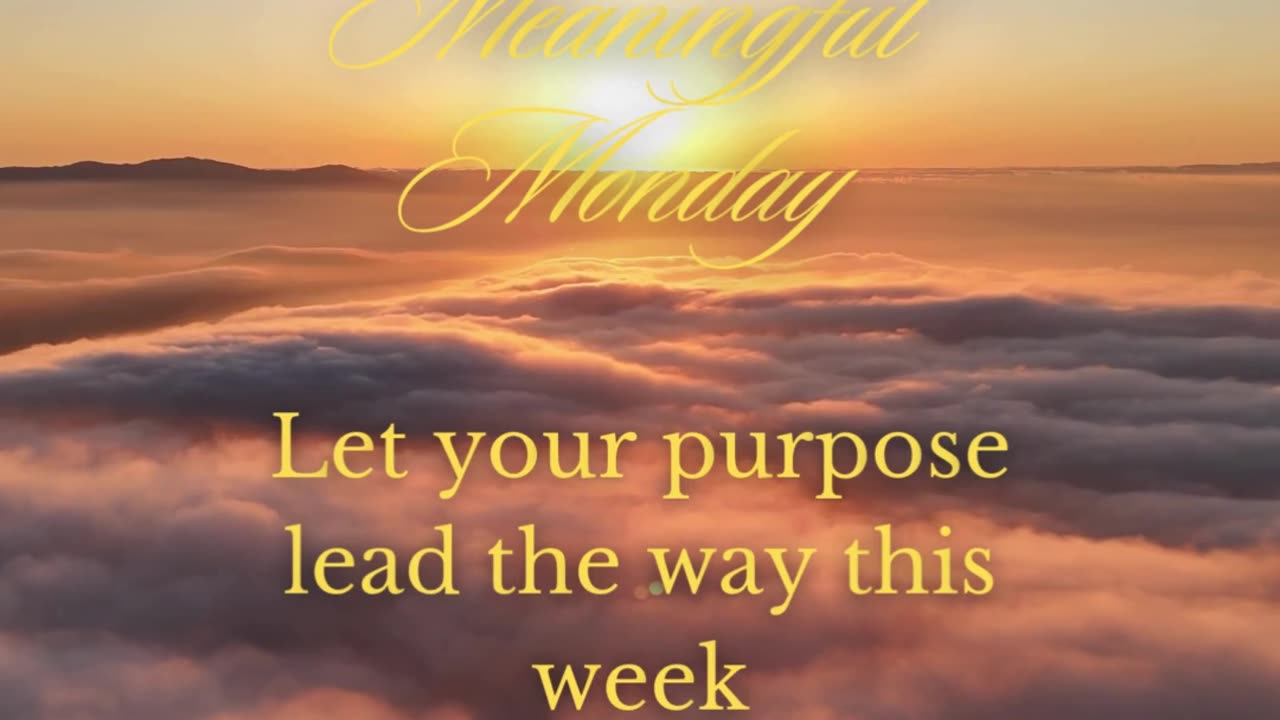 Meaningful Monday