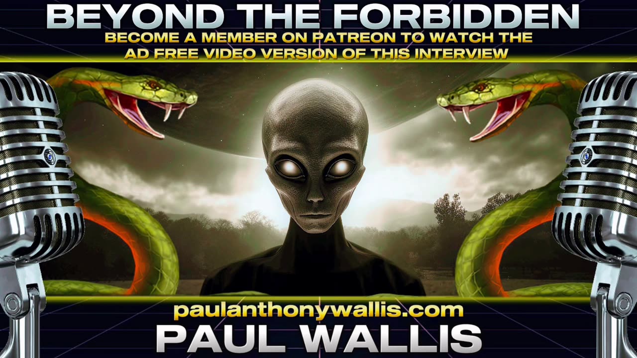 Beyond the Serpent’s Curse: Suppressed Knowledge in the Bible & Non Human Influences w/ Paul Wallis