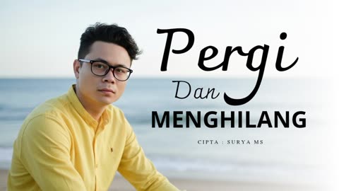 Pergi Dan Menghilang - Surya Ms ( Official musik lirik karya cipta | Lagu slow rock menyayat hati )