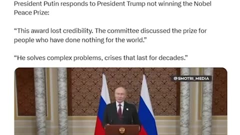 President Putin says the Nobel Peace Prize has completely l