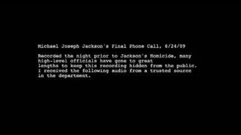 Michael Jackson’s Last Phone Call (DOD WIRETAP LEAK)