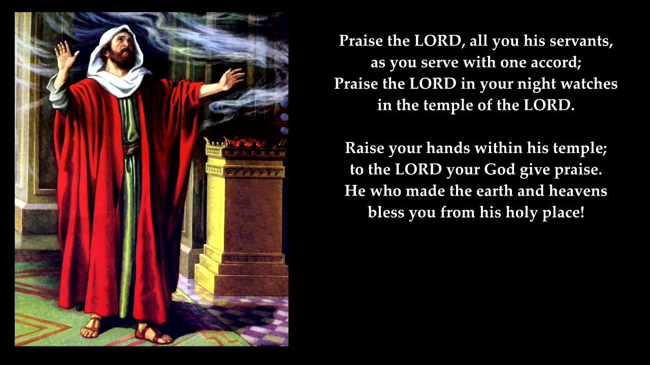 Psalm 134 in full. Tune: Stuttgart