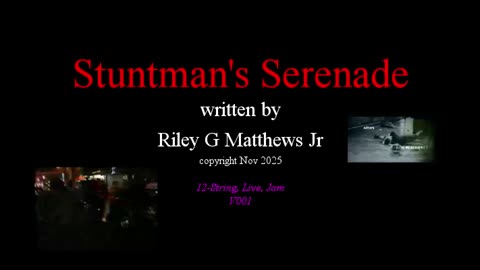 Riley G's - Stuntman's Serenade