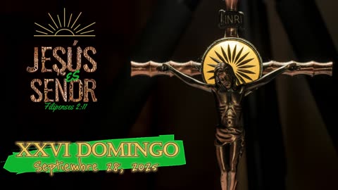 XXVI Domingo Ordinario 2025