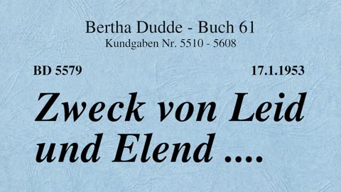 BD 5579 - ZWECK VON LEID UND ELEND ....