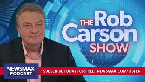 The Rob Carson Show (02/19/2025) - Hours 2 & 3 | Newsmax Podcasts