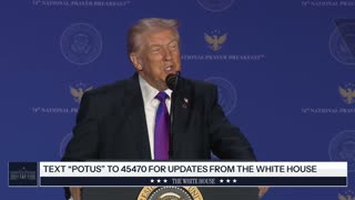 President Trump Attends the National Prayer Breakfast