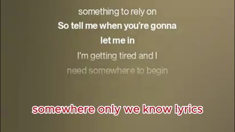 somewhere only we know lyrics