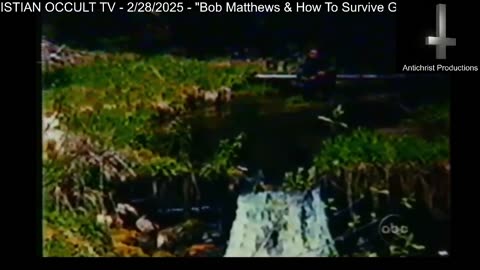 ANTICHRISTIAN OCCULT TV - 2/27/2025 - Bob Matthews & How To Survive Gaza