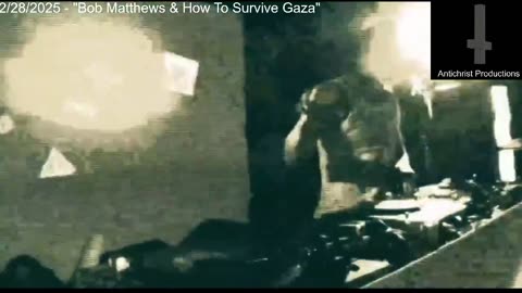 ANTICHRISTIAN OCCULT TV - 2/27/2025 - Bob Matthews & How To Survive Gaza