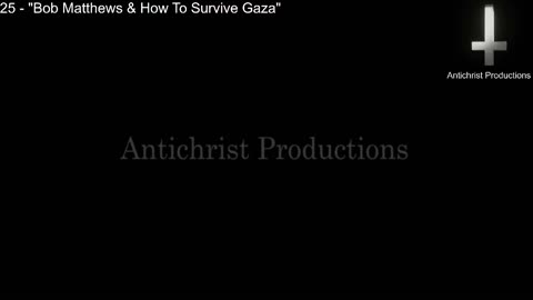 ANTICHRISTIAN OCCULT TV - 2/27/2025 - Bob Matthews & How To Survive Gaza