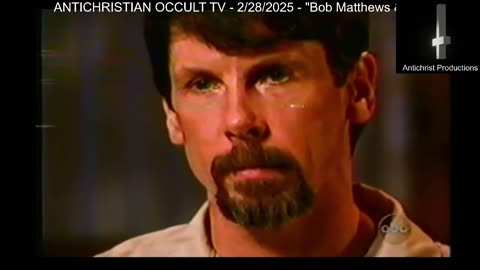 ANTICHRISTIAN OCCULT TV - 2/27/2025 - Bob Matthews & How To Survive Gaza