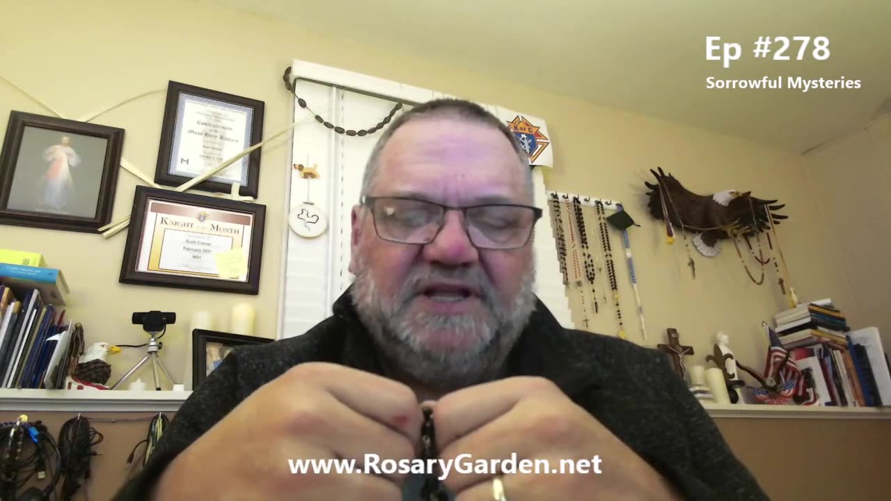 Ep. #278 - Rosary, Sorrowful Mysteries