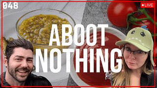 ABOOT NOTHING 048 | The Condiment Bracket begins: RELISH vs KETCHUP and other banter