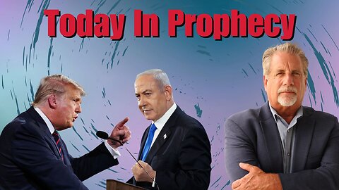 Today in Prophecy 02-05-25