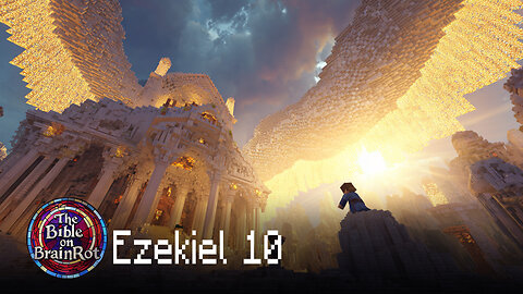 Ezekiel 10 – The Glory Departs | The Bible on BrainRot