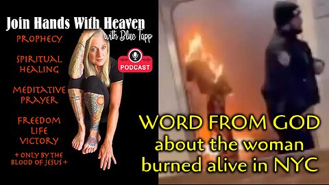 WORD FROM GOD About Woman Burned Alive in NYC