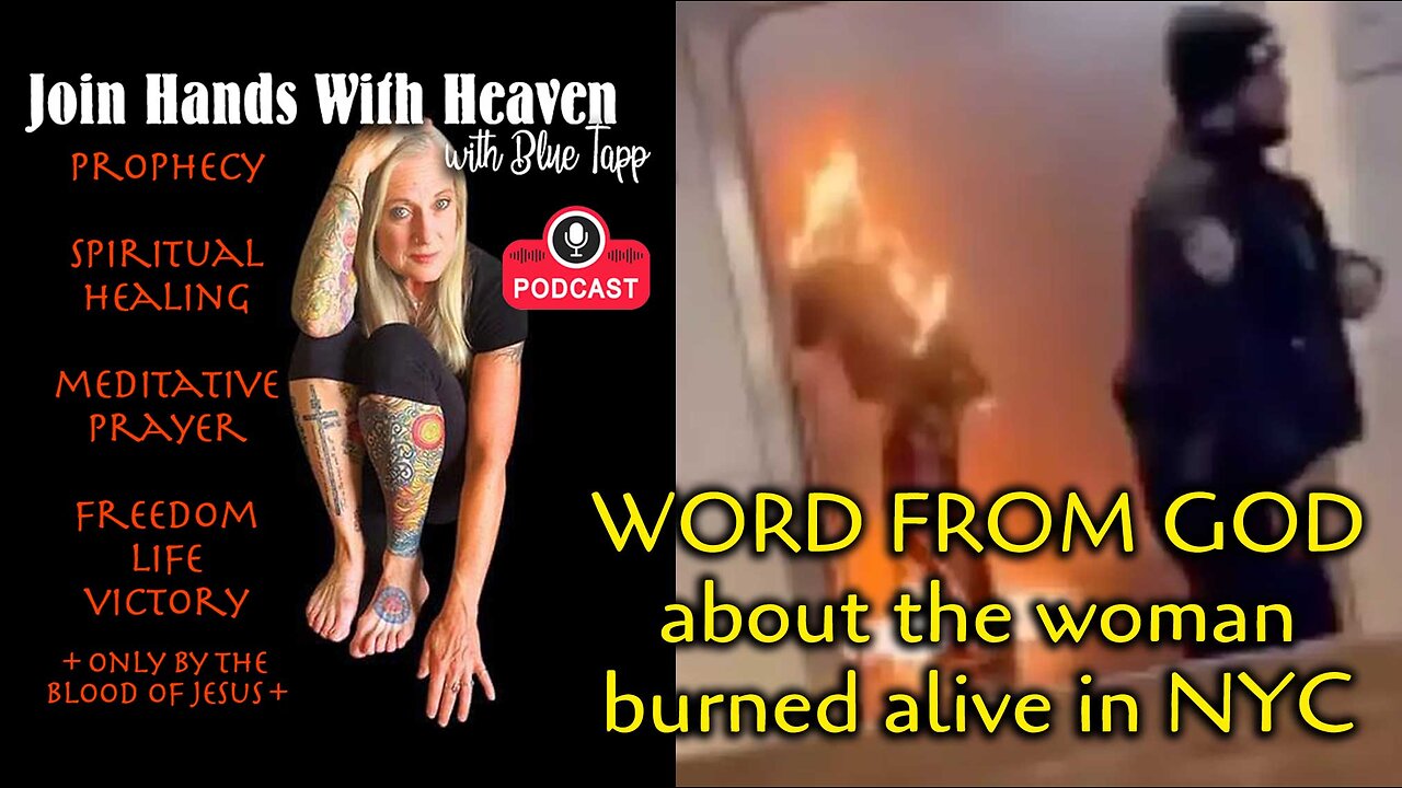 WORD FROM GOD About Woman Burned Alive in NYC