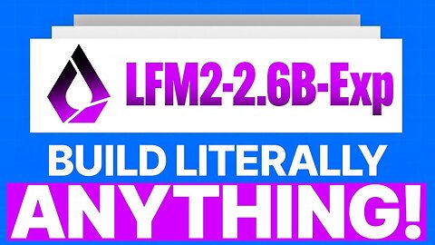 LFM2-2.6B-Exp : Build ANYTHING! 🤯