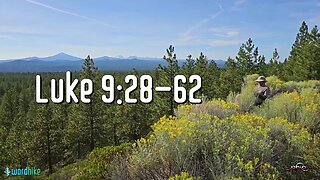 Luke 9:28-62, Bible Reading in Nature, BSB