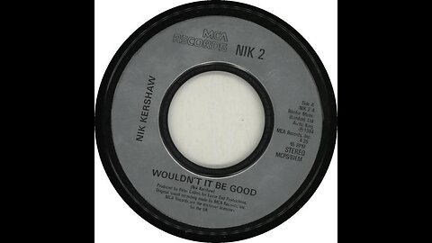 Wouldn't It Be Good - Nik Kershaw lyrics