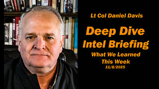 Deep Dive Intel Briefing: What We Learned this Week 11/8/2025