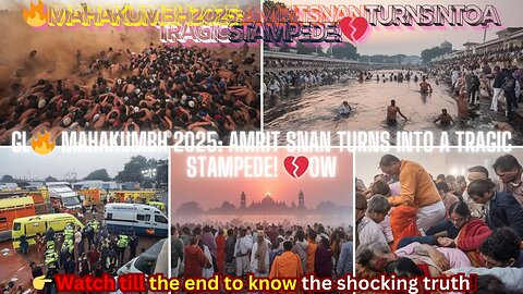 🔥 MahaKumbh 2025: Amrit Snan Turns into a Tragic Stampede! 💔