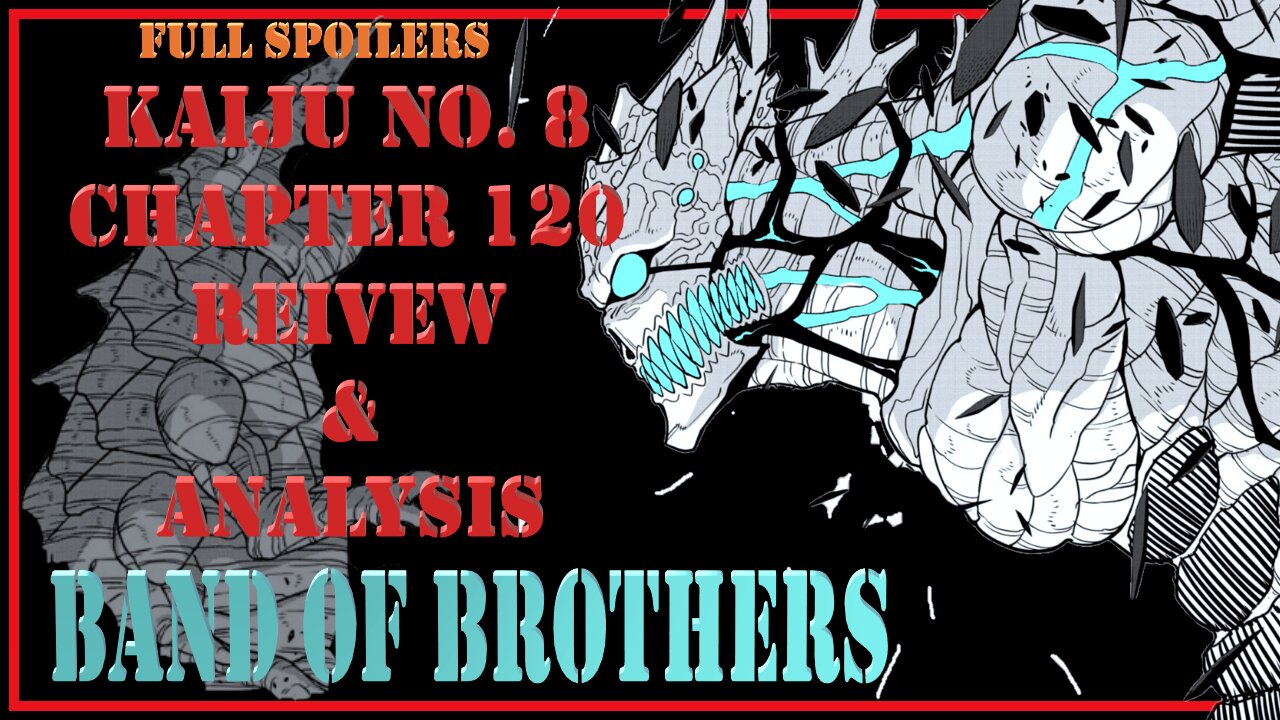 Kaiju No. 8 Chapter 120 Review & Analysis – Biggest Brother and Maslow’s Needs