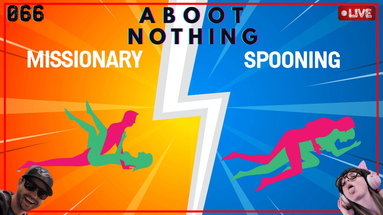 ABOOT NOTHING 066 | Missionary vs. Spooning... and other pointless debate