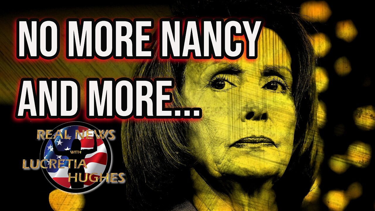 No More Nancy And More... Real News with Lucretia Hughes.