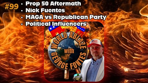 Prop 50 Aftermath, Nick Fuentes, MAGA vs Republican Party, and Political Influencers
