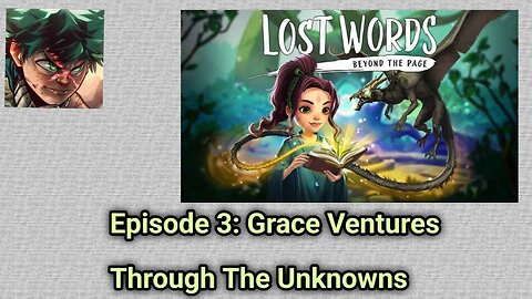 1st Mobile Gaming Gameplay Let's Play Series: Lost Words - Beyond The Page