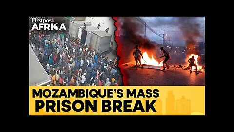 Mozambique Prison Riot: Over 1500 Prisoners Escape, Dozens Killed Amid Unrest | Firstpost Africa