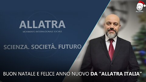 Buon Natale e Felice Anno Nuovo da ALLATRA Italia