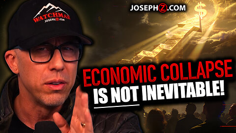 Why an Economic Collapse Is Not Inevitable | Voice of God with Joseph Z