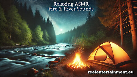 🌲 Tent Camping by a River 🔥 Crackling Fire & Soothing Animal Sounds | ASMR Nature Escape