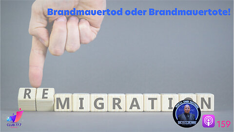 𝕏159: Brandmauertod oder Brandmauertote!