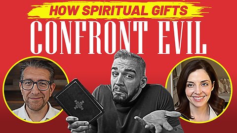 Healing, Prophecy, Deliverance: How Spiritual Gifts Combat the Kingdom of Darkness