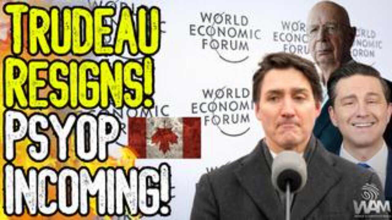 Trudeau Resigns! Psyop Incoming! - New WEF Puppet Pierre Poilievre & The North American Union