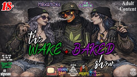 [Console Gamer] MRxW1CK's (The Wake+Bake Show)